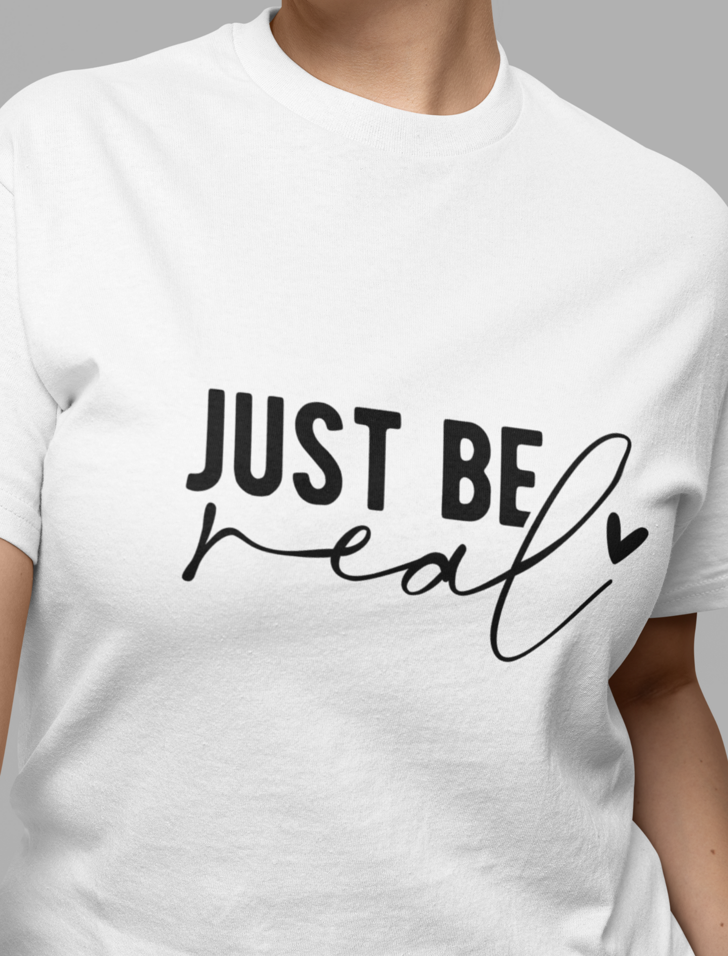 Just Be Real